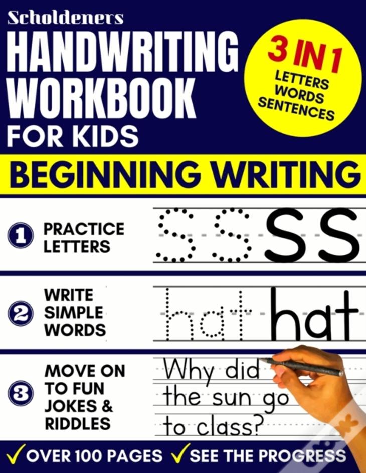 Handwriting Workbook For Kids: 3-In-1 Writing Practice Book To Master Letters, Words & Sentences