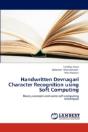Handwritten Devnagari Character Recognition Using Soft Computing - Preview