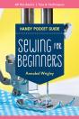 Handy Pocket Guide: Sewing For Beginners - Preview