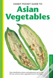 Handy Pocket Guide To Asian Vegetables