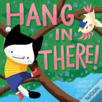 Hang In There! (A Hello!Lucky Book)