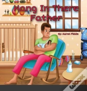 Hang In There Father