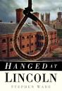 Hanged At Lincoln - Preview