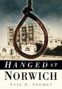 Hanged At Norwich - Preview