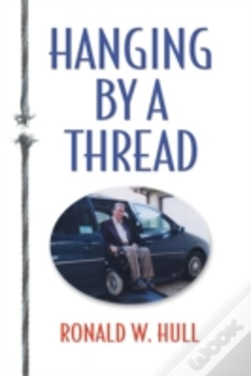 Hanging By A Thread