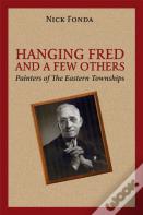 Hanging Fred And A Few Others