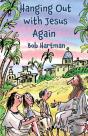 Hanging Out With Jesus Again - Preview