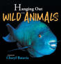 Hanging Out With Wild Animals - Book Three - Preview