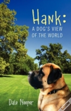 Capa do artigo Hank:  A Dog'S View Of The World