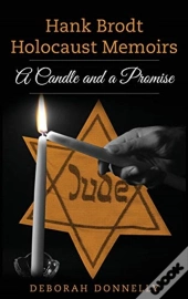 Hank Brodt Holocaust Memoirs: A Candle A