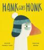 Hank Goes Honk - Preview