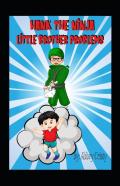 Hank The Ninja / Little Brother Problems