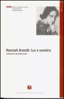 Hannah Arendt: Luz e Sombra