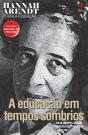 Hannah Arendt Pensa A Educação - Preview