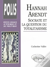 Capa do artigo Hannah Arendt : Socrate Et La Question Du Totalitarisme