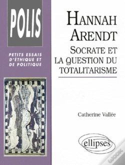 Capa do artigo Hannah Arendt : Socrate Et La Question Du Totalitarisme