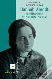 Capa do artigo Hannah Arendt ; Totalitarisme Et Banalité Du Mal