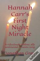 Hannah Carr'S First Night Miracle