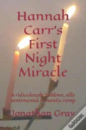 Hannah Carr'S First Night Miracle