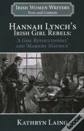 Hannah Lynch'S Irish Girl Rebels