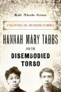 Hannah Mary Tabbs And The Disembodied Torso - Preview