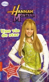 Hannah Montana T.16 Une Vie De Star