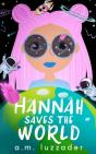 Hannah Saves The World - Preview