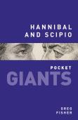 Hannibal And Scipio: Pocket Giants