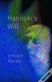 Hannoki'S Will