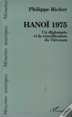 Capa do artigo Hanoi 1975 ; Un Diplomate Et La Reunification Du Viet-Nam