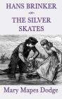 Hans Brinker -Or- The Silver Skates - Preview