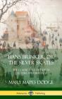 Hans Brinker, Or The Silver Skates - Preview