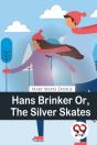 Hans Brinker Or, The Silver Skates - Preview