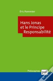 Hans Jonas Et Le Principe Responsabilité