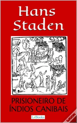 Capa do artigo Hans Staden: Prisioneiro De Índios Canibais