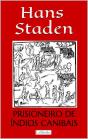 Hans Staden: Prisioneiro De Índios Canibais - Preview