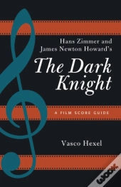 Hans Zimmer And James Newton Howard'S The Dark Knight