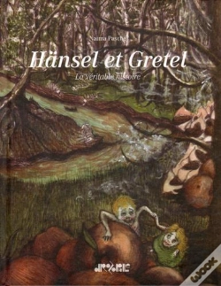 Capa do artigo Hänsel Et Gretel ; La Véritable Histoire