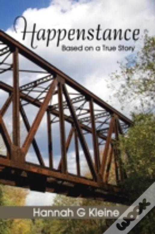Happenstance: Based On A True Story