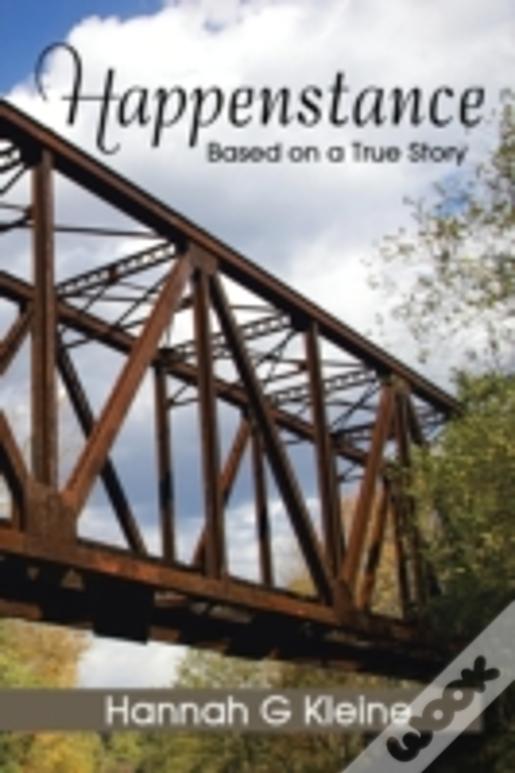 Happenstance: Based On A True Story