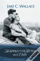 Happily Ever After Isn'T Easy