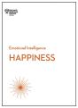 Happiness (Hbr Emotional Intelligence Series) - Preview