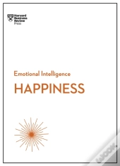 Happiness (Hbr Emotional Intelligence Series)