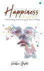 Happiness: How When And Why - Preview