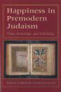 Happiness In Premodern Judaism - Preview