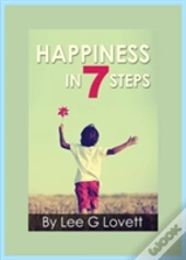 Happiness In Seven Steps