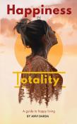 Happiness In Totality