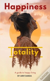Happiness In Totality