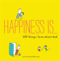 Happiness Is . . . 200 Things I Love About Dad - Preview