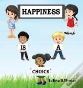 Happiness Is A Choice